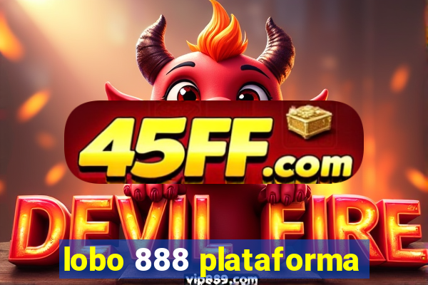 lobo 888 plataforma